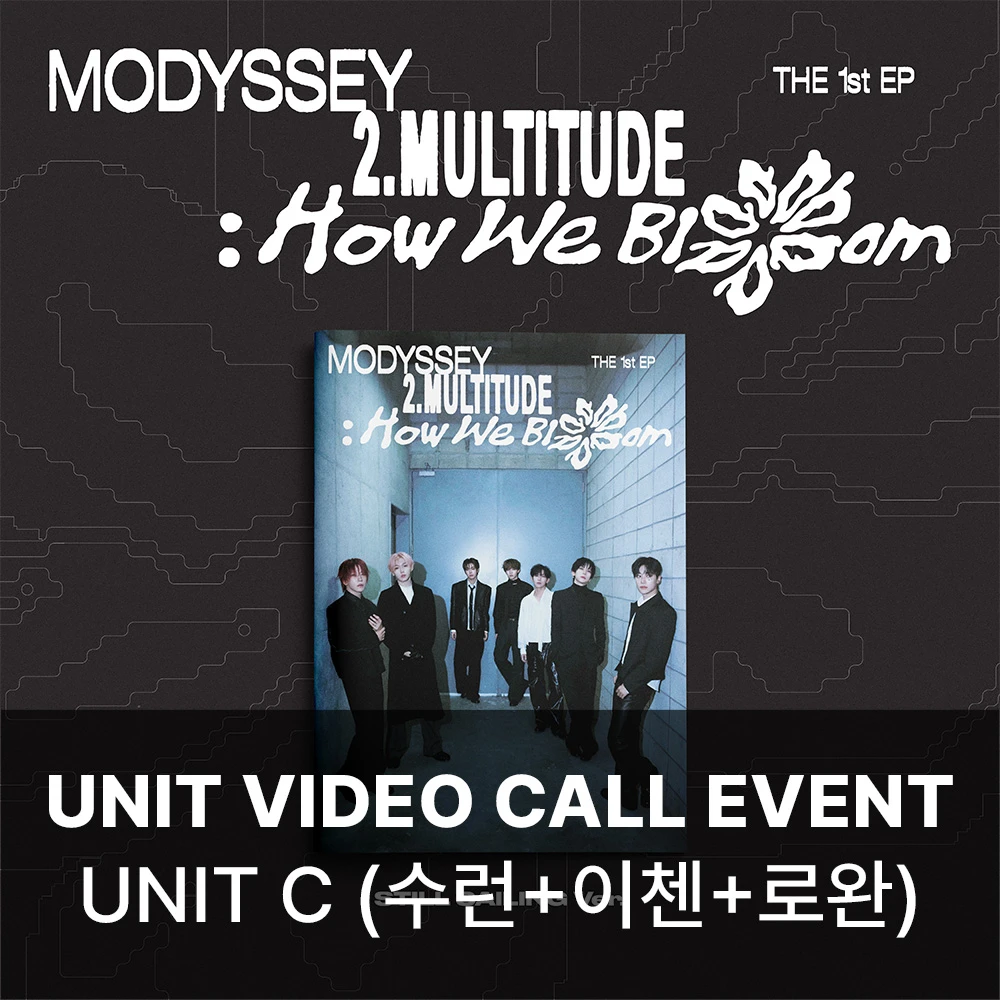 [Unit C][11/3 Video Call] MODYSSEY - 2.Multitude: How We Bloom (STILL SAILING VER.)