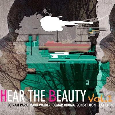 BO RAM PARK - HEAR THE BEAUTY