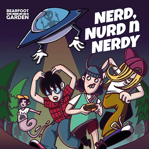 BEARFOOT IN THE GARDEN - Nerd, Nurd n Nerdy
