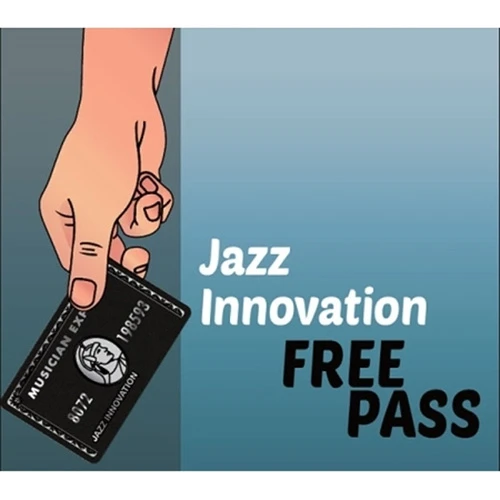JAZZ INNOVATION - FREE PASS
