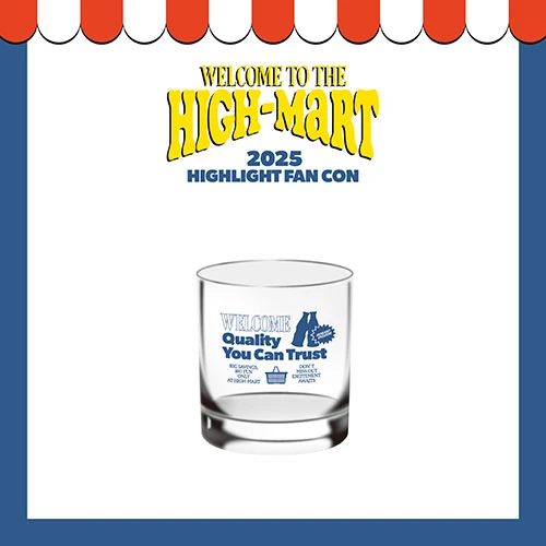 HIGHLIGHT - 2025 HIGHLIGHT FAN CON [WELCOME TO THE HIGH-MART] MD / Glass Cup