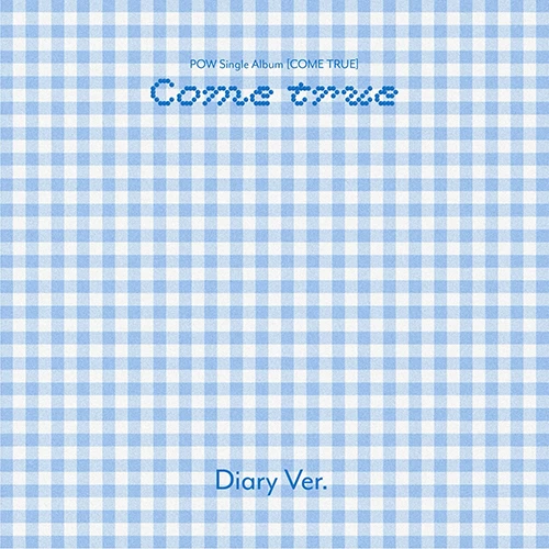 POW Single Album [COME TRUE] Diary Ver.