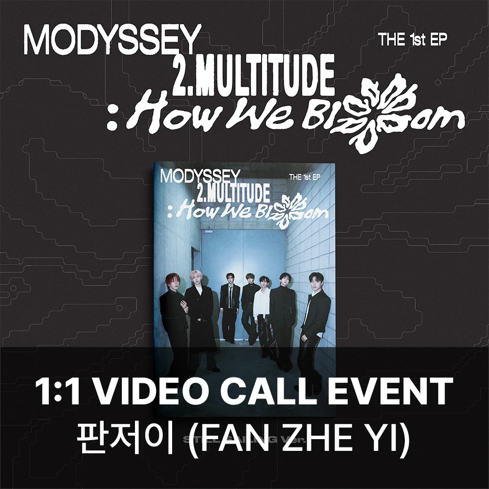 [PanJerE][11/3 Video Call] MODYSSEY - 2.Multitude: How We Bloom (STILL SAILING VER.)