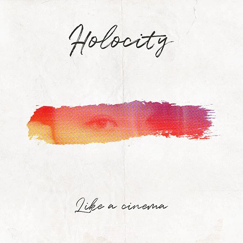 Holocity - EP [Like a Movie]