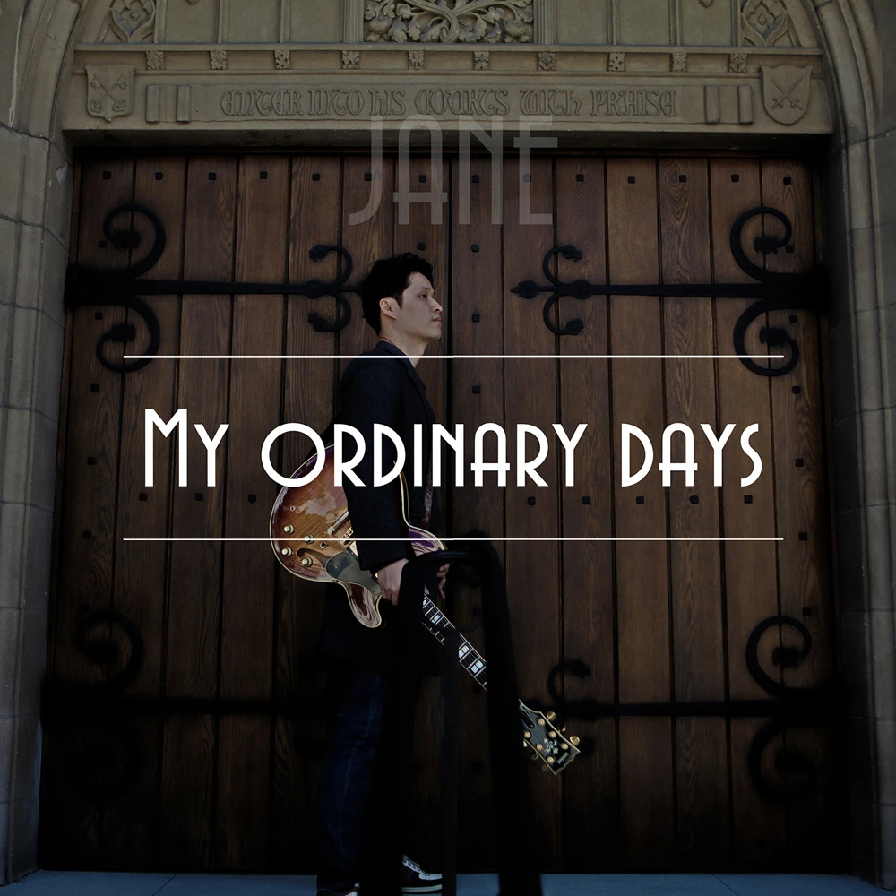 JANE - My Ordinary Days