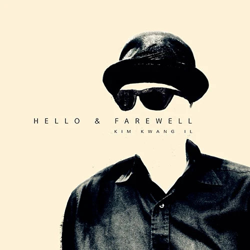 KIM KWANGIL - Hello & Farewell