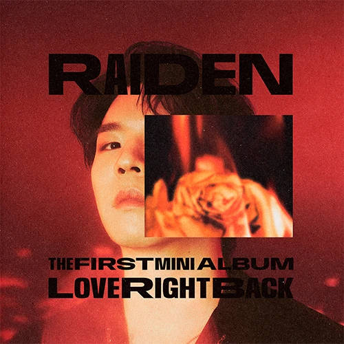 RAIDEN - Mini Album [Love Right Back]