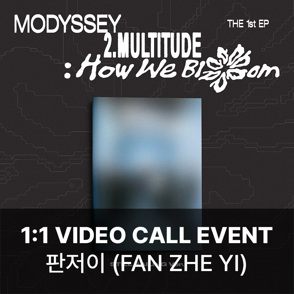 [PanZerYi][10/18 Video Call] MODYSSEY - 2.Multitude: How We Bloom (STILL SAILING VER.)