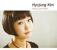 Kim Hyojung - Nuevo Jazz Project