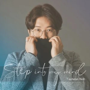Taeheon Noh - Step into my mind