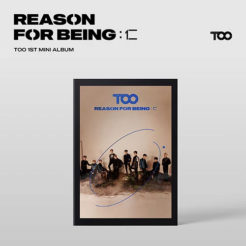TOO - 1st Mini Album [REASON FOR BEING :仁] (dysTOOpia Ver.)