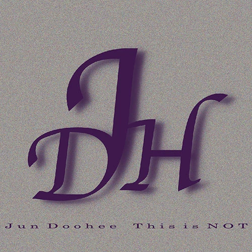 Jun Doohee - This is NOT