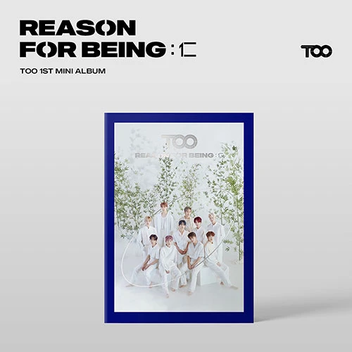 TOO - 1st Mini Album [REASON FOR BEING :仁] (uTOOpia Ver.)