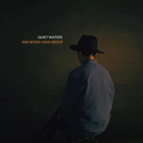 Kim Sung Hwa Group - 1st Full Album [Quiet Waters]