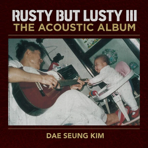 Kim Dae-seung - Regular 5th Album [Rusty But Lusty III The Acoustic Album]