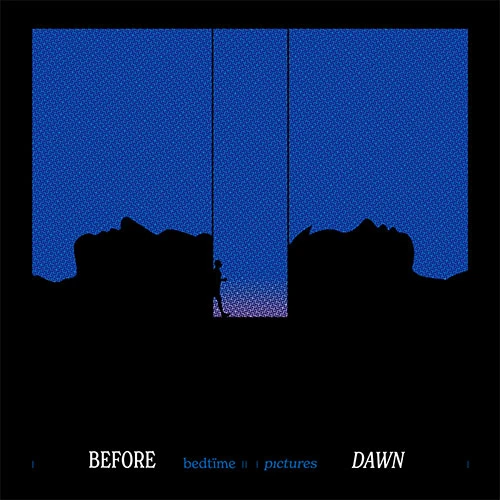 Bedtime Pictures - Before Dawn