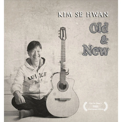 Kim Se-hwan - Old & New
