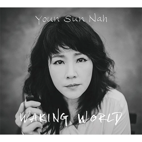 YOUN SUN NAH - 11th Studio Album [WAKING WORLD] (Reissue)