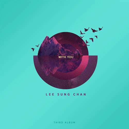 Lee Sung-Chan - 3rd Full Album [With you]
